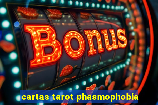 cartas tarot phasmophobia